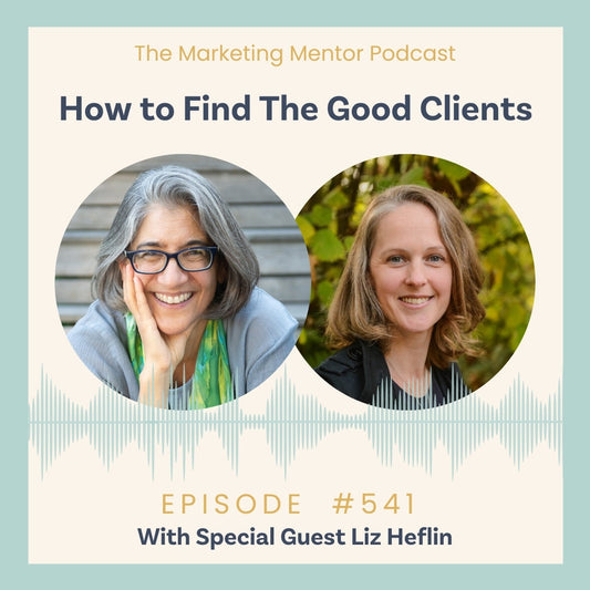 How to find the good clients with Liz Heflin
