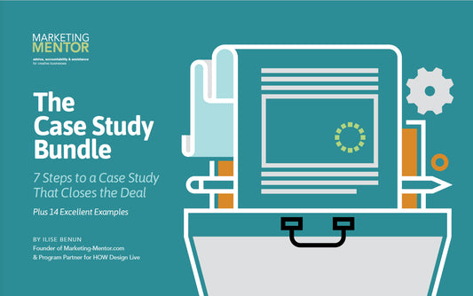 Case Study Bundle: 7 Steps to a Case Study that Closes the Deal